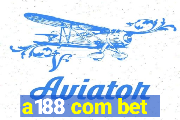 a188 com bet